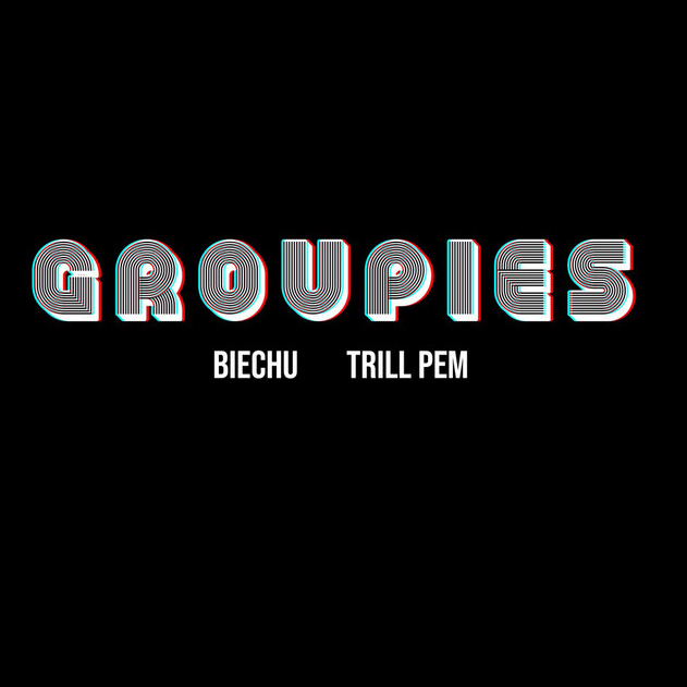 Biechu ft. Trill Pem - Groupies
